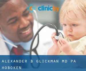 Alexander B Glickman, MD, PA (Hoboken)