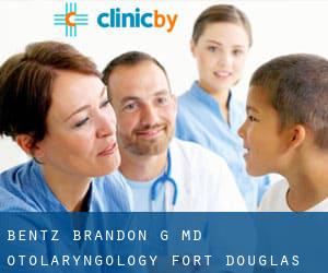 Bentz Brandon G MD Otolaryngology (Fort Douglas)