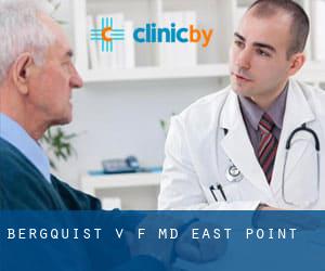 Bergquist V F MD (East Point)