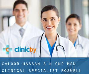 Caloor Hassan S N Cnp Msn Clinical Specialist (Roswell)