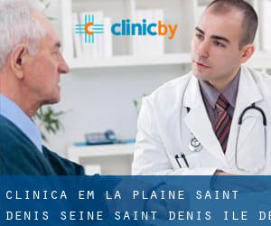 clínica em La Plaine-Saint-Denis (Seine-Saint-Denis, Île-de-France)