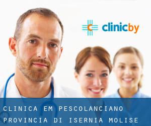 clínica em Pescolanciano (Provincia di Isernia, Molise)