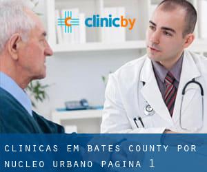 clínicas em Bates County por núcleo urbano - página 1