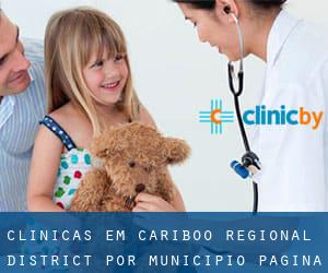 clínicas em Cariboo Regional District por município - página 1