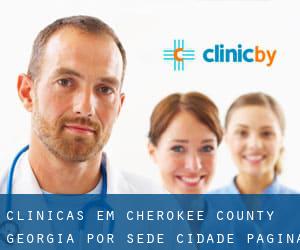clínicas em Cherokee County Georgia por sede cidade - página 2