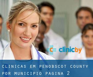 clínicas em Penobscot County por município - página 2