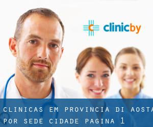 clínicas em Provincia di Aosta por sede cidade - página 1