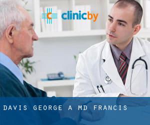 Davis George A MD (Francis)