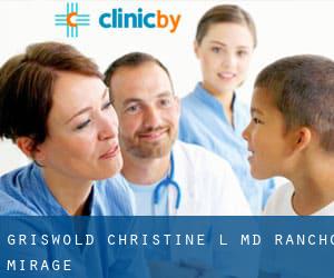 Griswold Christine L MD (Rancho Mirage)