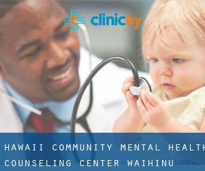 Hawaii Community Mental Health Counseling Center (Wai‘ōhinu)
