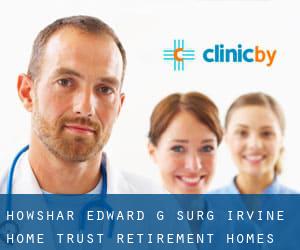 Howshar Edward G Surg (Irvine Home Trust Retirement Homes)