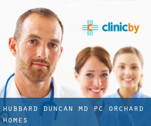 Hubbard Duncan MD PC (Orchard Homes)
