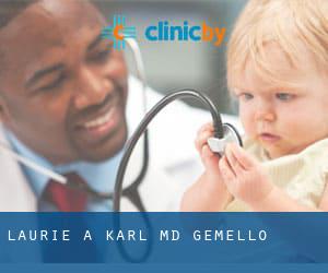 Laurie A Karl, MD (Gemello)